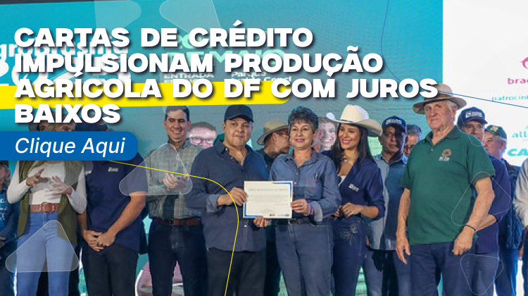 Capa da notícia: Cartas de crédito impulsionam produção agrícola do DF com juros baixos